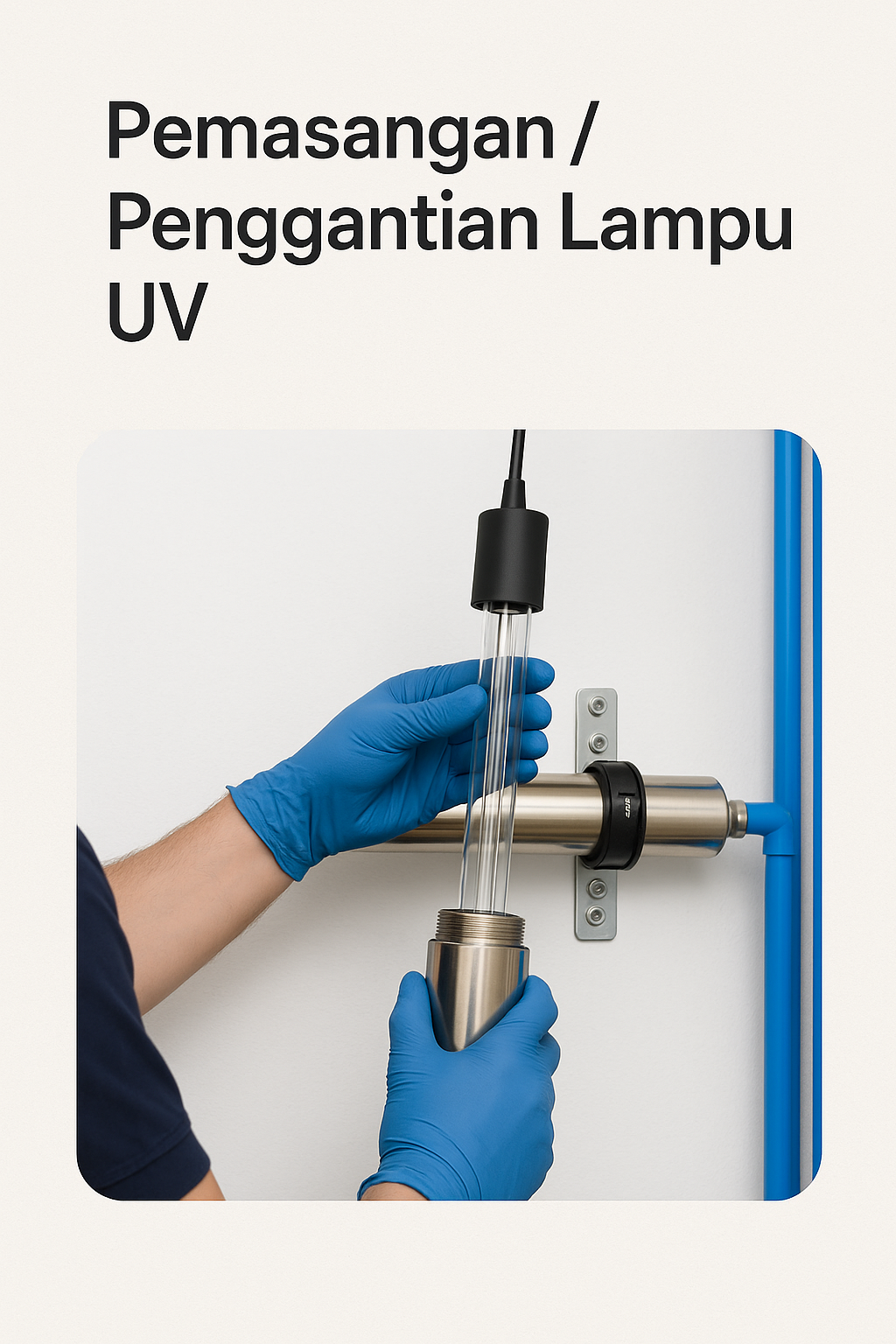 Pemasangan Lampu UV